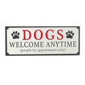 Metal Dogs Welcome Anytime Sign