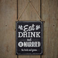 Chalkboard Wooden Sign - Eat Drink Be Married - Vintage Affair