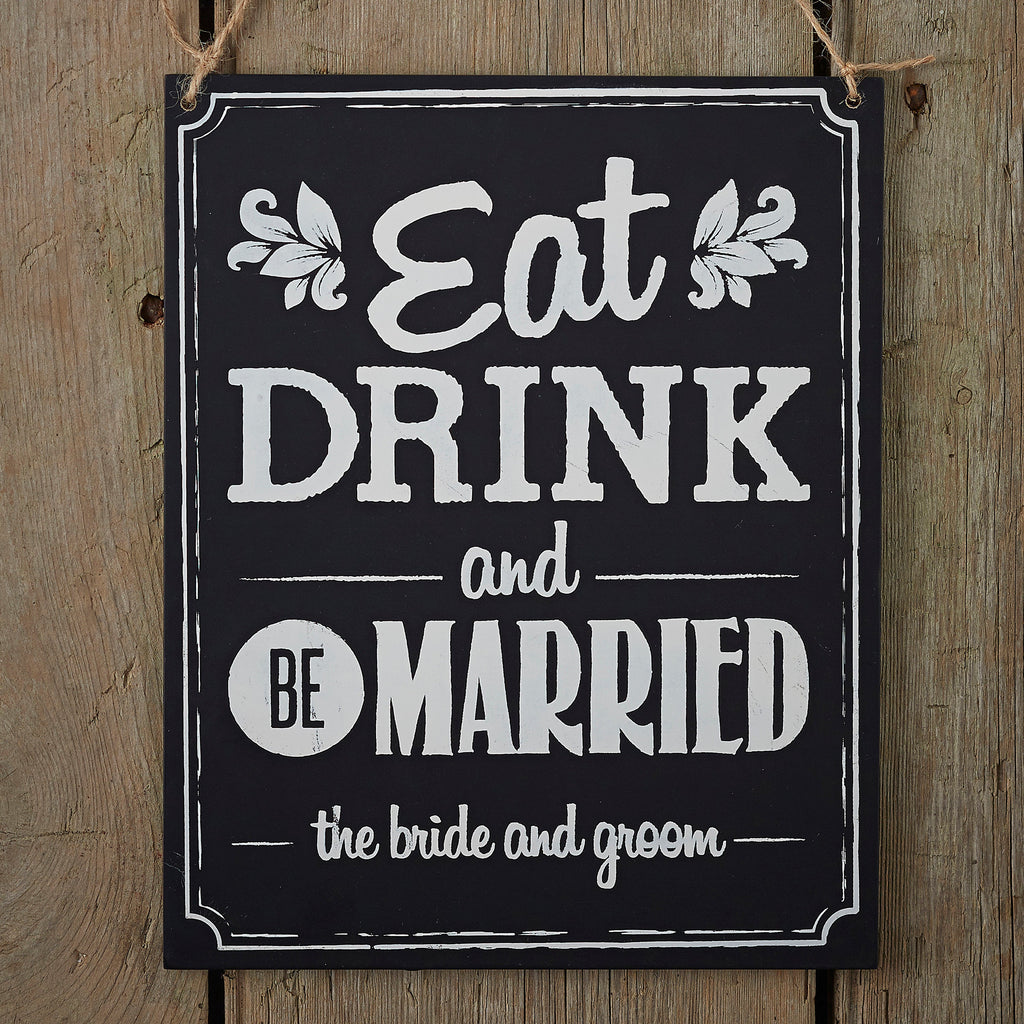 Chalkboard Wooden Sign - Eat Drink Be Married - Vintage Affair