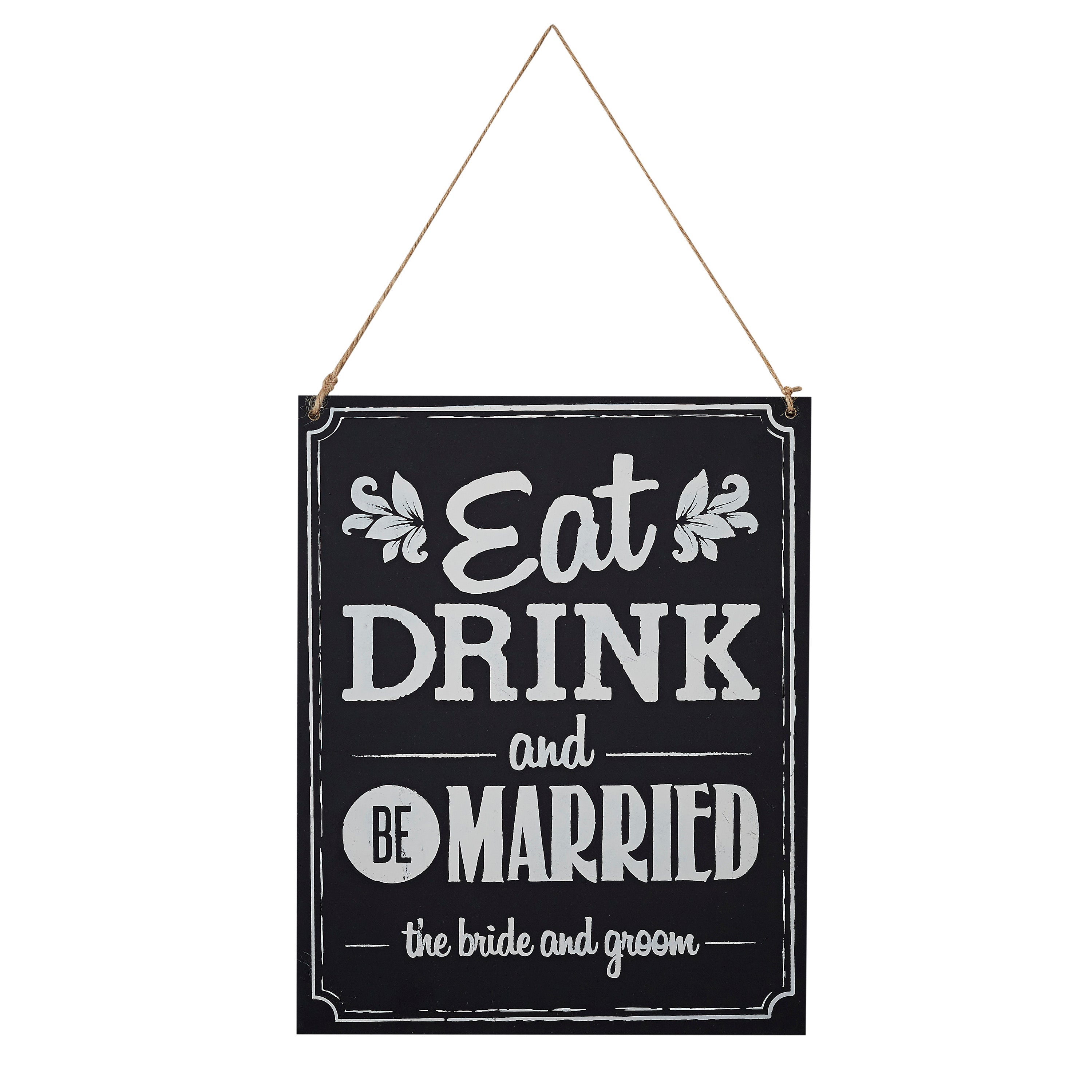 Chalkboard Wooden Sign - Eat Drink Be Married - Vintage Affair