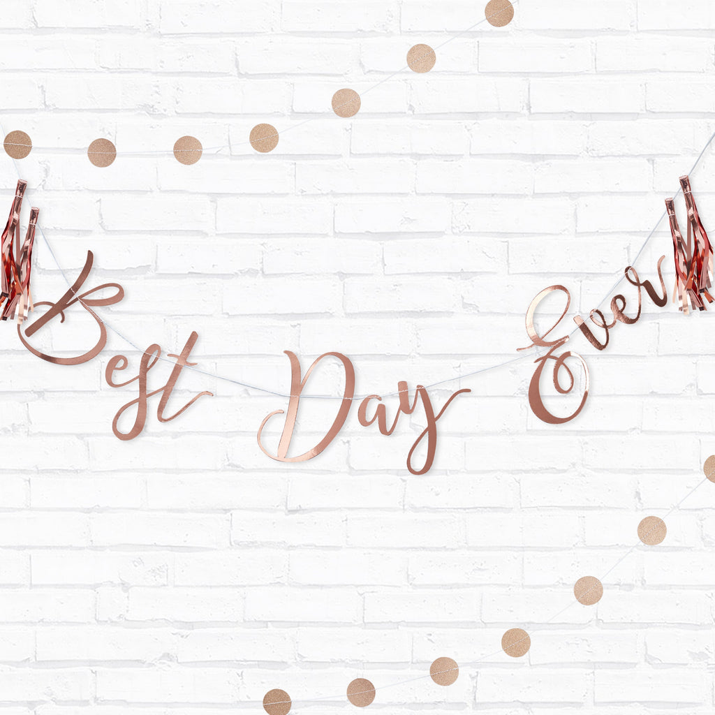 Best Day Ever Rose Gold Bunting