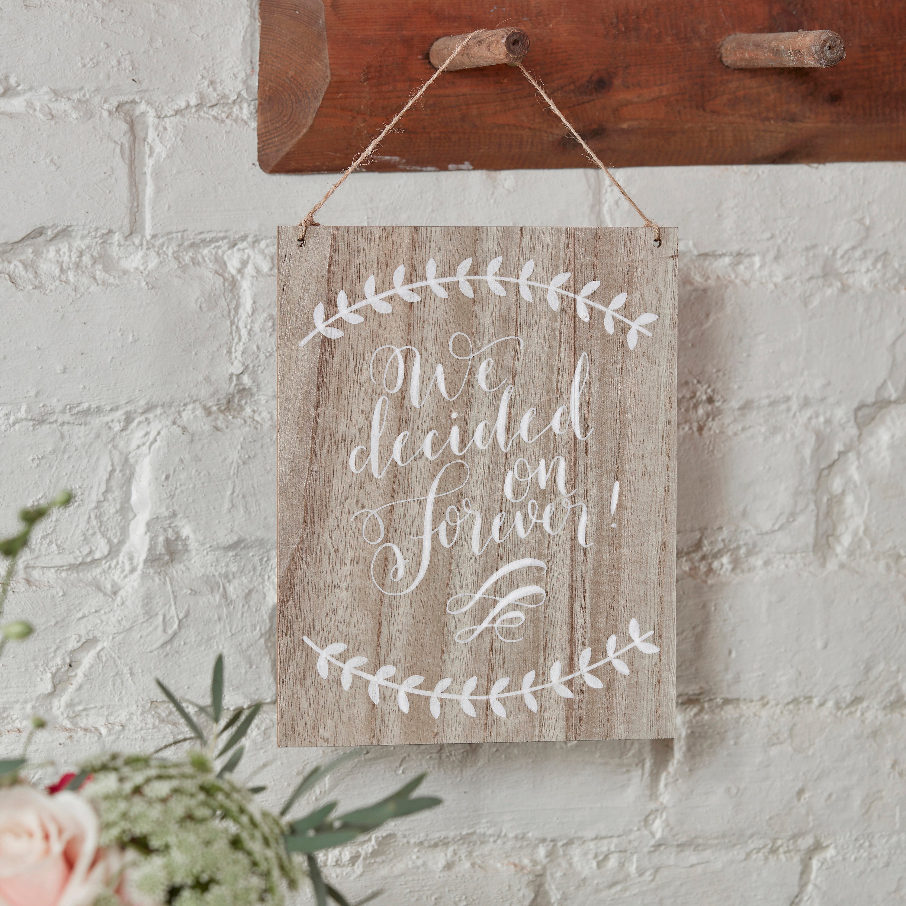 We Decided On Forever Wooden Sign - Boho