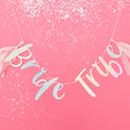 Iridescent Bride Tribe Hen Party Banner