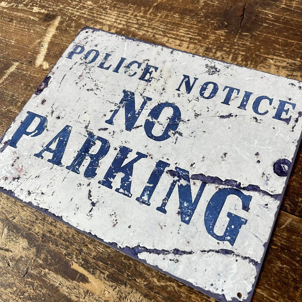 Vintage Metal Sign - Police Notice No Parking: Blue/White